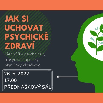 Psychická pohoda každého z nás. Přednáška Mgr. Eriky Vlasákové, psycholořky a psychoterapeutky.